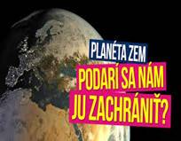 zem zachrana Zem sa zase postará...